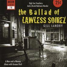 The Ballad of Lawless Soirez