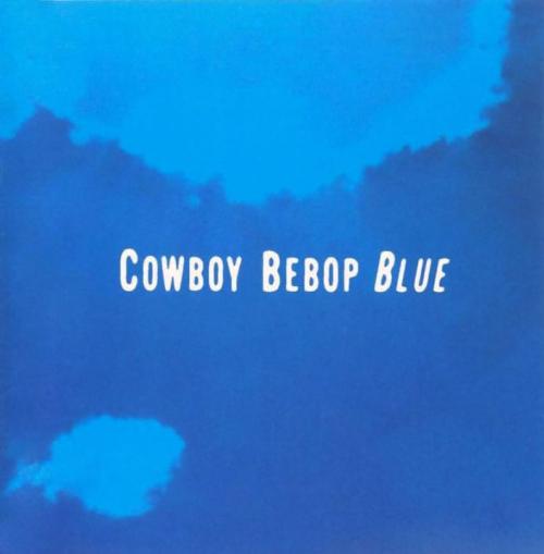 COWBOY BEBOP: Blue