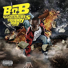 B.o.B Presents: The Adventures Of Bobby Ray