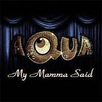 My Mamma Said (Single)