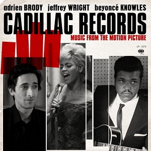 Cadillac Records: Music from the Motion Picture