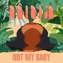 Not My Baby (Single)