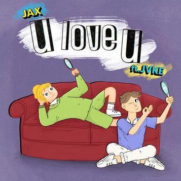 u love u - ft. JVKE