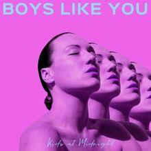 Boys like you