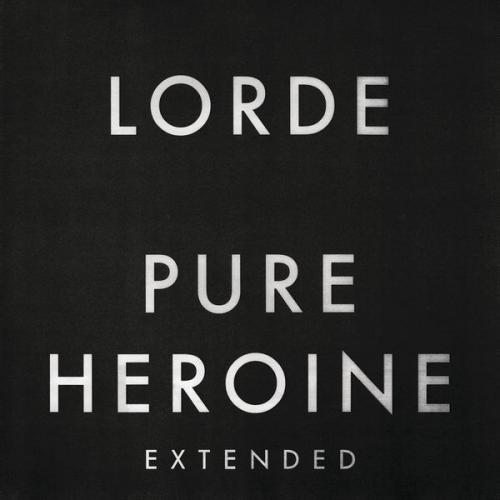 Pure Heroine (Extended)