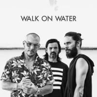 30 Seconds To Mars - Walk on Water