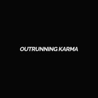 Outrunning Karma