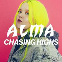ALMA - Chasing Highs