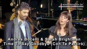 Andrea Bocelli & Sara Brightman - Time to say goodbye Con te partirò