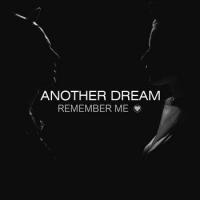 Another Dream - Remember Me