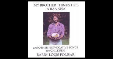 Barry Louis Polisar - All I want is you