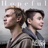 Bars and Melody - Hopeful