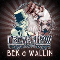 Bek & Wallin - FREAKSHOW