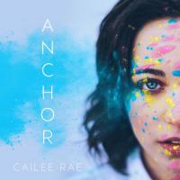 Cailee Rae - Anchor