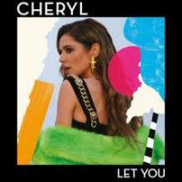 Cheryl - Let you