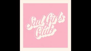 Sad Girls Club