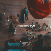 Run into you