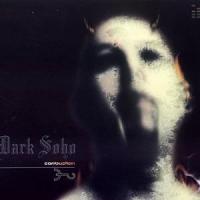 Dark Soho - Save Me God