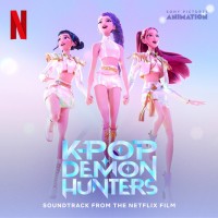 K-Pop Demon Hunters Soundtrack from the Netflix