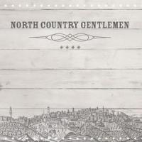 North Country Gentlemen