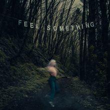 Feel Something (Movements)