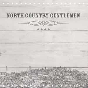 North Country Gentlemen