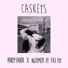 Caskets (EP) ft NJOMZA & FKi 1st