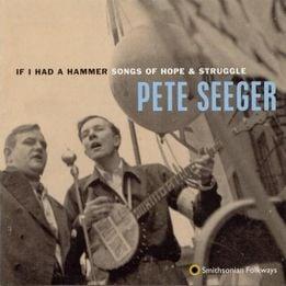 If I Had A Hammer: Songs Of Hope & Struggle