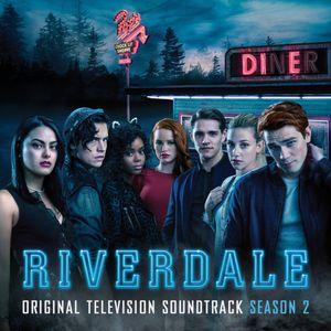 Riverdale: Season 2 (Original Television Soundtrack)