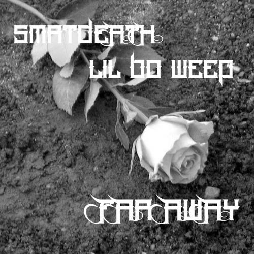 far away [x lil bo weep]