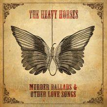 Murder Ballads & Other Love Songs