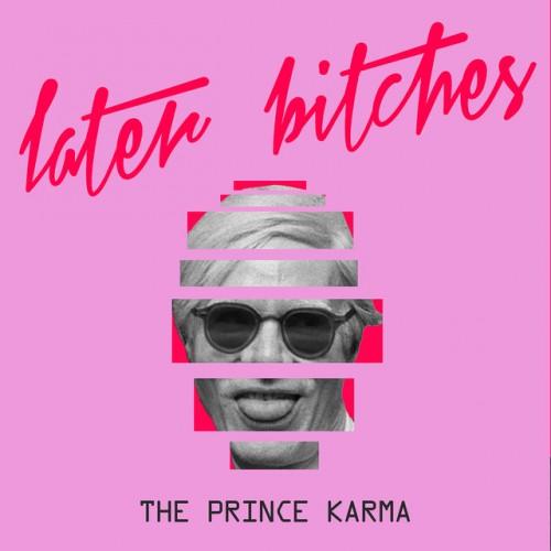 Later Bitches (Single)