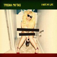 I Hate My Life - Single